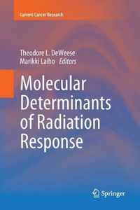 Molecular Determinants of Radiation Response