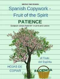 Spanish Copywork - El Fruto Del Espiritu 4 - Patience