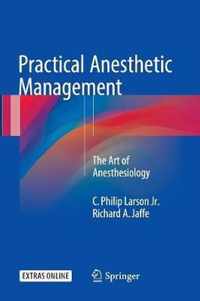 Practical Anesthetic Management