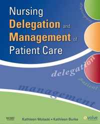 Nursing Delegation and Management of Patient Care