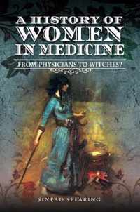 A History of Women in Medicine