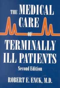 The Medical Care of Terminally Ill Patients