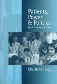 Patients, Power and Politics