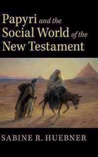 Papyri and the Social World of the New Testament