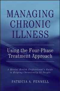 Managing Chronic Illness Using the Four-Phase Treatment Approach