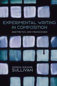 Experimental Writing in Composition