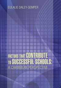 Factors That Contribute to Successful Schools