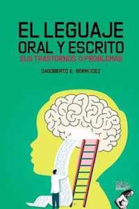 El Lenguaje Oral Y Escrito Sus Trastornos O Problemas