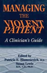 Managing The Violent Patient