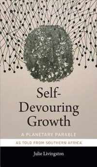 Self-Devouring Growth