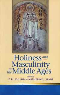 Holiness and Masculinity in the Middle Ages