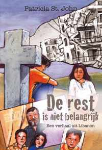 De Rest Is Niet Belangrijk - Patricia St. John