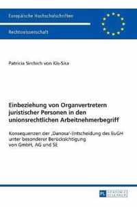 Einbeziehung Von Organvertretern Juristischer Personen in Den Unionsrechtlichen Arbeitnehmerbegriff