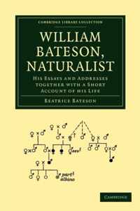 William Bateson, Naturalist