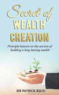 Secret of Wealth Creation