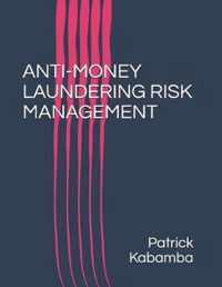 Anti-Money Laundering Risk Management