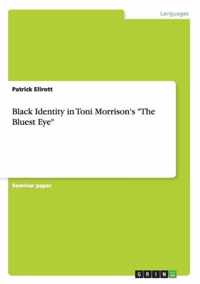 Black Identity in Toni Morrison's "The Bluest Eye"