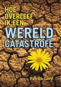 Hoe overleven we een wereldcatastrofe