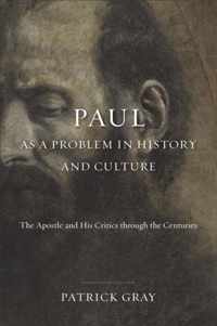 Paul as a Problem in History and Culture