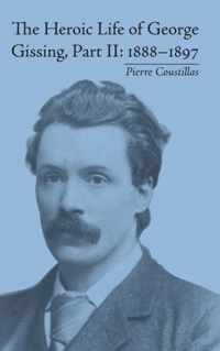 The Heroic Life of George Gissing