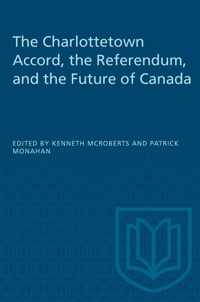 The Charlottetown Accord, the Referendum and the Future of Canada