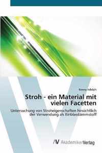 Stroh - ein Material mit vielen Facetten