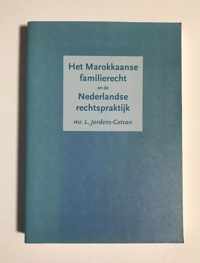 Het Marokkaanse familierecht en de Nederlandse rechtspraktijk