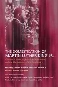 The Domestication of Martin Luther King Jr.