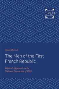 The Men of the First French Republic  Political Alignments in the National Convention of 1792