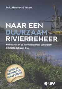 Naar een duurzaam rivierbeheer