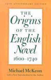 The Origins of the English Novel, 16001740  15th Anniversary Edition with a New Introduction