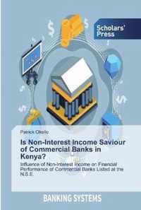 Is Non-Interest Income Saviour of Commercial Banks in Kenya?