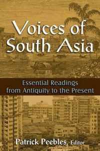 Voices of South Asia: Essential Readings from Antiquity to the Present