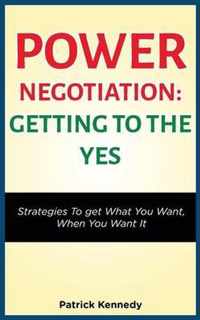 Power Negotiation - Getting to the Yes