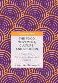 The Food Movement, Culture, and Religion