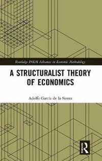 A Structuralist Theory of Economics