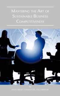 Mastering the Art of Sustainable Business Competitiveness