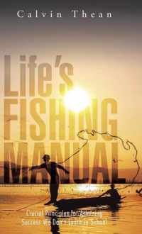 Life's Fishing Manual