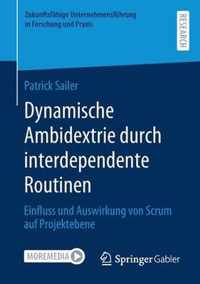 Dynamische Ambidextrie durch interdependente Routinen