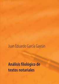 Analisis filologico de textos notariales: Estudio historico, lexico y linguistico de seis inventarios de bienes