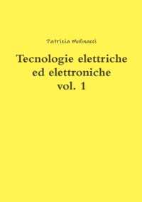 Tecnologie elettriche ed elettroniche vol. 1