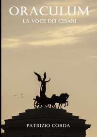 Oraculum. La Voce Dei Cesari