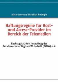 Haftungsregime fur Host- und Access-Provider im Bereich der Telemedien