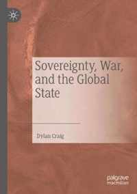 Sovereignty, War, and the Global State