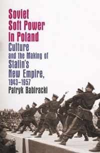 Soviet Soft Power in Poland