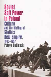 Soviet Soft Power in Poland