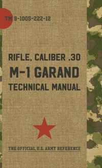 U.S. Army M-1 Garand Technical Manual