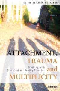 Attachment, Trauma and Multiplicity