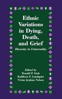 Ethnic Variations in Dying, Death and Grief