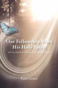 Our Fellowship With His Holy Spirit